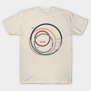 for Love || words & circles T-Shirt